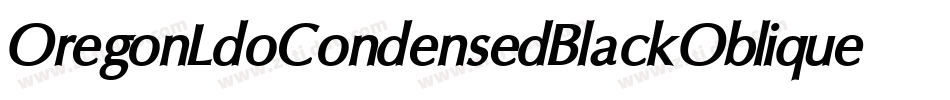 OregonLdoCondensedBlackOblique-EaOl字体转换