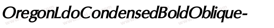 OregonLdoCondensedBoldOblique-ZVaK字体转换