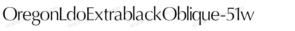 OregonLdoExtrablackOblique-51wj字体转换