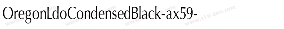 OregonLdoCondensedBlack-ax59字体转换