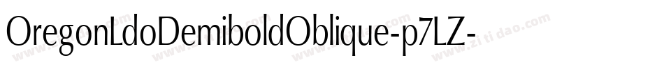 OregonLdoDemiboldOblique-p7LZ字体转换