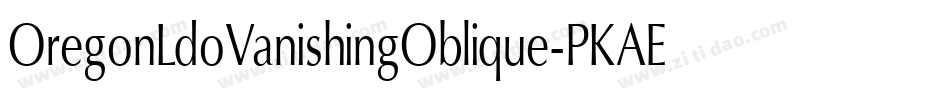 OregonLdoVanishingOblique-PKAE字体转换