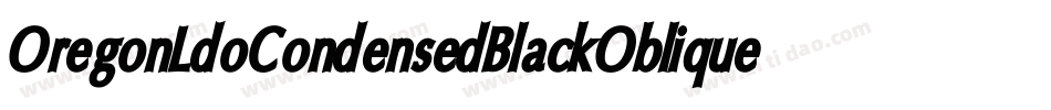 OregonLdoCondensedBlackOblique-EaOl字体转换