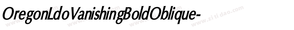 OregonLdoVanishingBoldOblique-d987字体转换