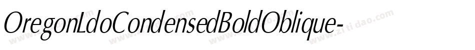 OregonLdoCondensedBoldOblique-ZVaK字体转换