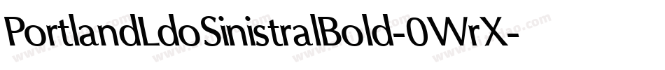 PortlandLdoSinistralBold-0WrX字体转换