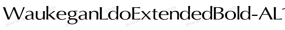 WaukeganLdoExtendedBold-AL1m字体转换