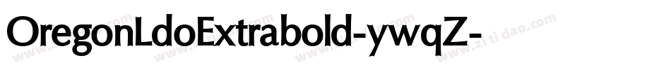 OregonLdoExtrabold-ywqZ字体转换