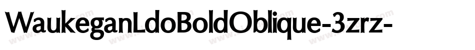 WaukeganLdoBoldOblique-3zrz字体转换