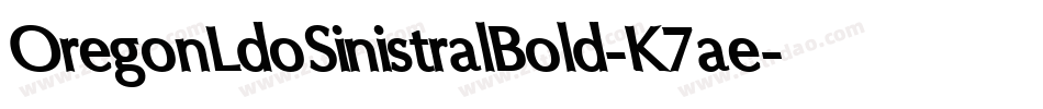 OregonLdoSinistralBold-K7ae字体转换