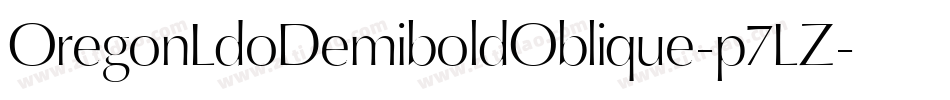 OregonLdoDemiboldOblique-p7LZ字体转换