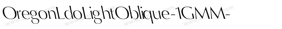 OregonLdoLightOblique-1GMM字体转换