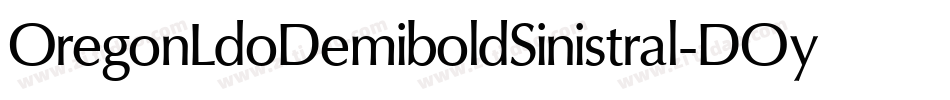 OregonLdoDemiboldSinistral-DOy0字体转换