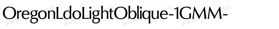 OregonLdoLightOblique-1GMM字体转换