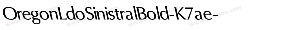 OregonLdoSinistralBold-K7ae字体转换