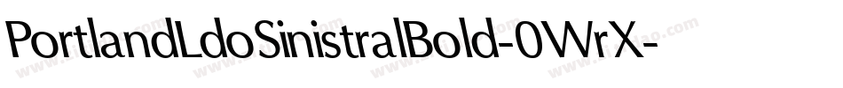 PortlandLdoSinistralBold-0WrX字体转换