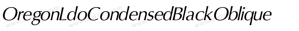 OregonLdoCondensedBlackOblique-EaOl字体转换