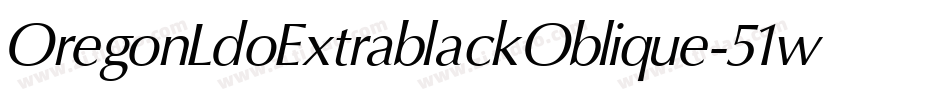 OregonLdoExtrablackOblique-51wj字体转换