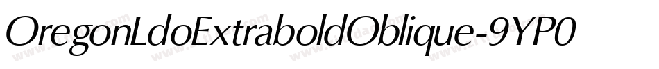 OregonLdoExtraboldOblique-9YP0字体转换