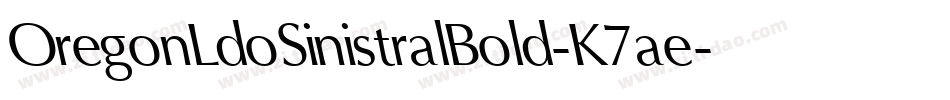 OregonLdoSinistralBold-K7ae字体转换