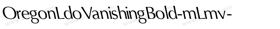 OregonLdoVanishingBold-mLmv字体转换