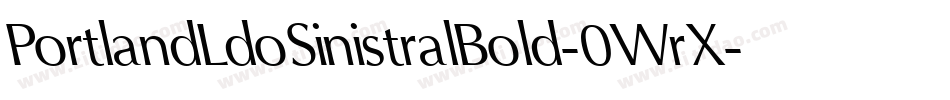 PortlandLdoSinistralBold-0WrX字体转换