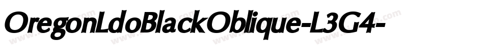 OregonLdoBlackOblique-L3G4字体转换