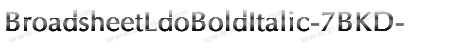 BroadsheetLdoBoldItalic-7BKD字体转换