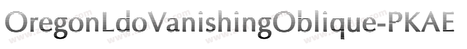 OregonLdoVanishingOblique-PKAE字体转换