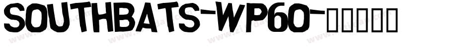 Southbats-Wp6O字体转换