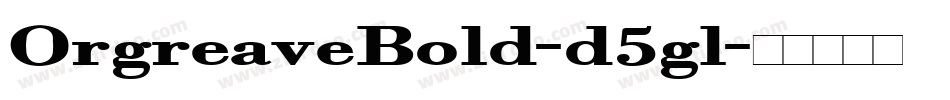 OrgreaveBold-d5gl字体转换