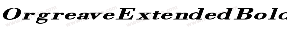 OrgreaveExtendedBoldItalic-mZXV字体转换