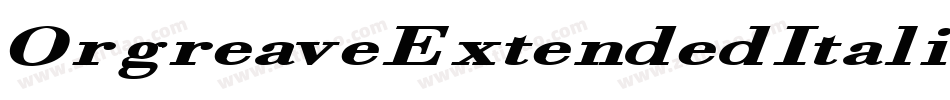 OrgreaveExtendedItalic-w3E2字体转换