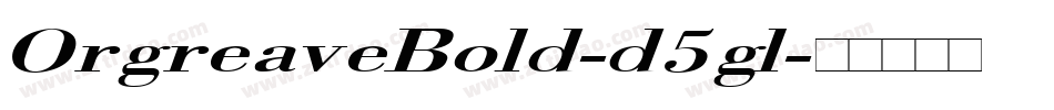 OrgreaveBold-d5gl字体转换