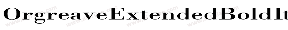 OrgreaveExtendedBoldItalic-mZXV字体转换