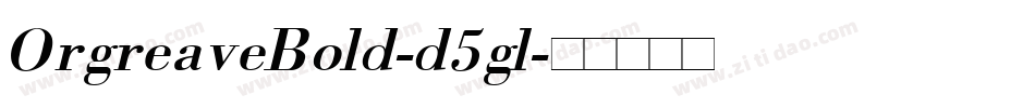 OrgreaveBold-d5gl字体转换