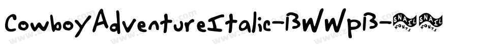 CowboyAdventureItalic-BWWpB字体转换