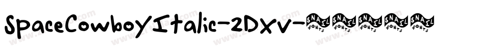 SpaceCowboyItalic-2Dxv字体转换