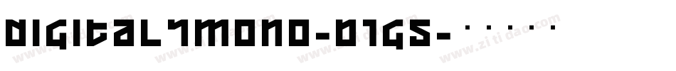 Digital7Mono-B1g5字体转换
