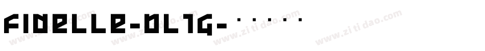 Fidelle-BL1G字体转换