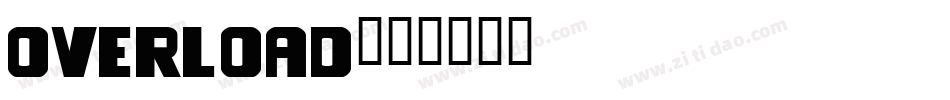 OVERLOAD字体转换