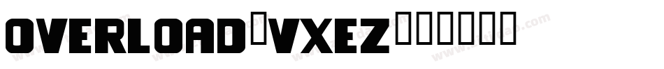 Overload-vXeZ字体转换