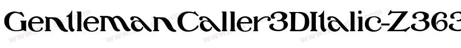 GentlemanCaller3DItalic-Z363字体转换
