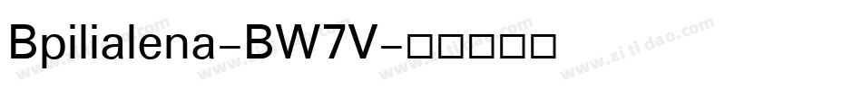 Bpilialena-BW7V字体转换