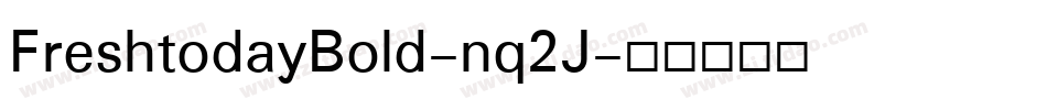FreshtodayBold-nq2J字体转换