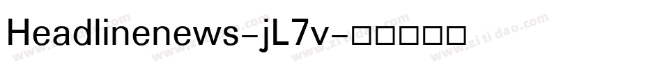 Headlinenews-jL7v字体转换