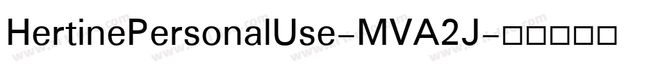 HertinePersonalUse-MVA2J字体转换