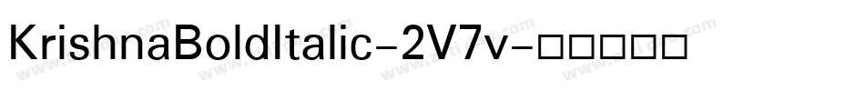 KrishnaBoldItalic-2V7v字体转换