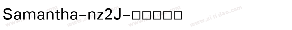 Samantha-nz2J字体转换