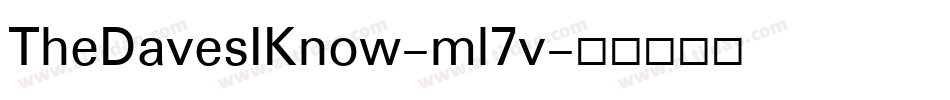 TheDavesIKnow-ml7v字体转换